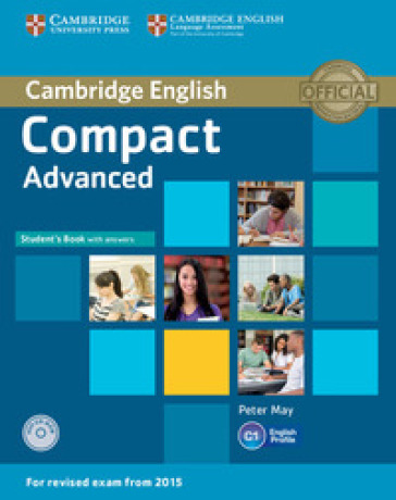 Compact. Advanced. Student's book with key. Per le Scuole superiori. Con CD-ROM. Con espansione online - Peter May
