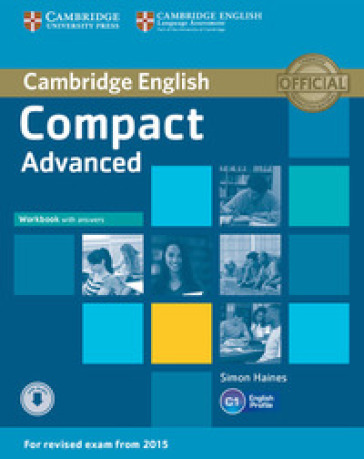 Compact. Advanced. Workbook with key. Per le Scuole superiori. Con espansione online - Peter May
