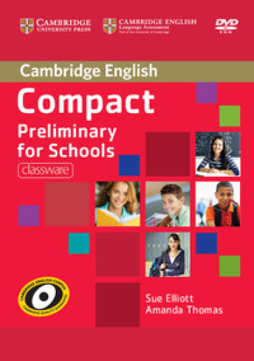 Compact Preliminary for Schools. DVD-ROM - Sue Elliott - Amanda Thomas