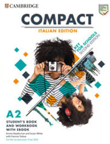 Compact key for schools. For the revised exam from 2020. A2. Student's book. Italy pack. Per le Scuole superiori. Con e-book. Con espansione online - Emma Heyderman - Susan White