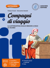 Compagni di viaggio. La letteratura nel tempo. Per la Scuola media. Con e-book. Con espansione online. Con CD-ROM