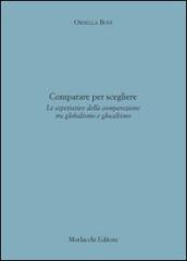 Comparare per scegliere. Le aspettative della comparazione tra globalismo e glocalismo