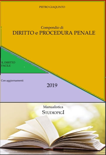 Compendio di DIRITTO e PROCEDURA PENALE - Pietro Giaquinto