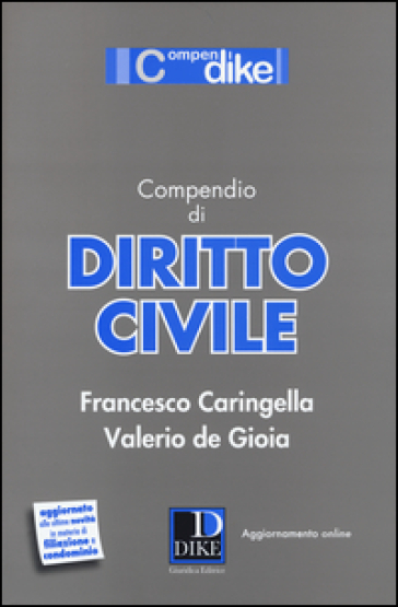 Compendio di diritto civile - Francesco Caringella - Valerio De Gioia