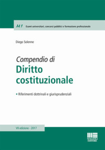 Compendio di diritto costituzionale - Diego Solenne - Antonio Verrilli