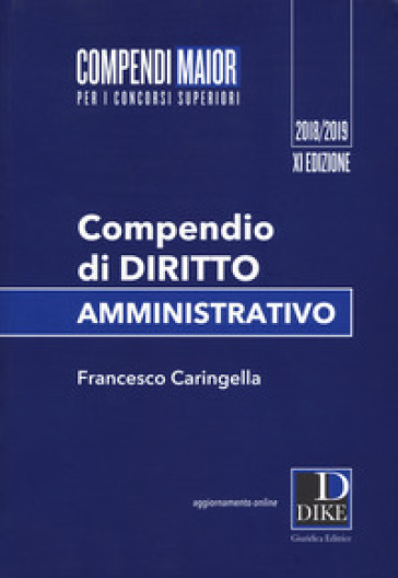 Compendio di diritto amministrativo. Ediz. maior. Con Contenuto digitale per download e accesso on line - Francesco Caringella