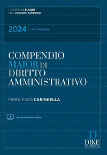 Compendio di diritto amministrativo. Ediz. maior - Francesco Caringella