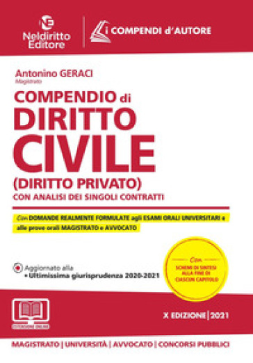 Compendio di diritto civile (Diritto privato). Con analisi dei singoli contratti. Nuova ediz. - Antonio Geraci