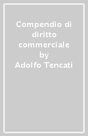 Compendio di diritto commerciale