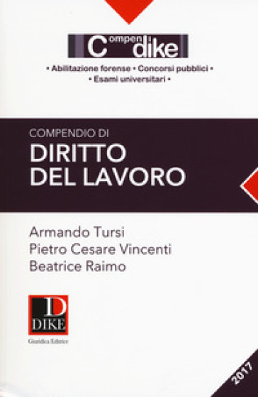 Compendio di diritto del lavoro - Armando Tursi - Pietro Cesare Vincenti - Beatrice Raimo