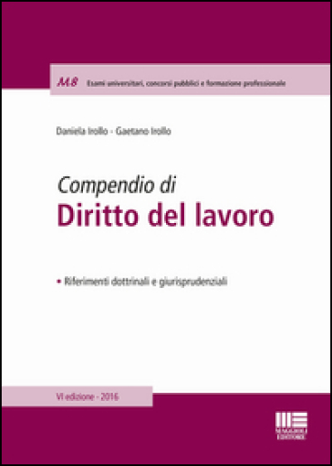 Compendio di diritto del lavoro - Daniela Irollo - Gaetano Irollo