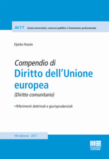 Compendio di diritto dell'unione Europea - Elpidio Natale