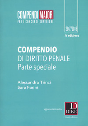 Compendio di diritto penale. Parte speciale. Con Contenuto digitale per download e accesso on line - Sara Farini - Alessandro Trinci