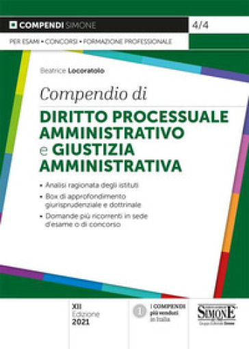 Compendio di diritto processuale amministrativo e giustizia amministrativa - Beatrice Locoratolo