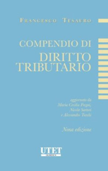 Compendio di diritto tributario - Francesco Tesauro