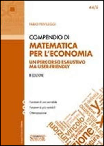 Compendio di matematica per l'economia - Fabio Privileggi