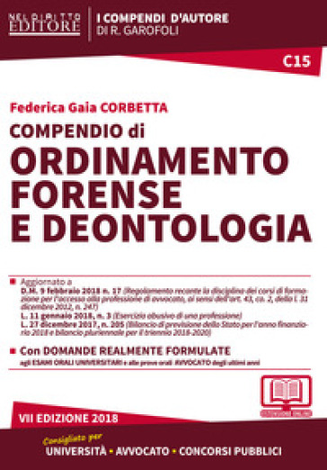 Compendio di ordinamento forense e deontologia. Con Contenuto digitale per accesso on line - Federica Gaia Corbetta