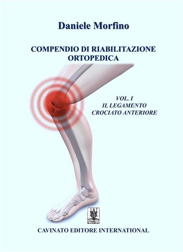 Compendio di riabilitazione ortopedica VOL 1 - Daniele Morfino