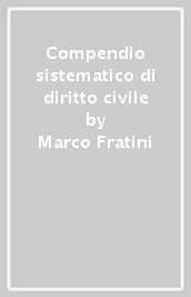 Compendio sistematico di diritto civile