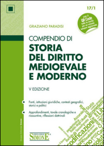 Compendio di storia del diritto medioevale e moderno - Graziano Paradisi