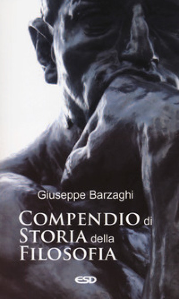 Compendio di storia della filosofia - Giuseppe Barzaghi