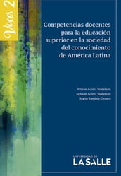 Competencias docentes para la educación superior en la sociedad del conocimiento de América Latina