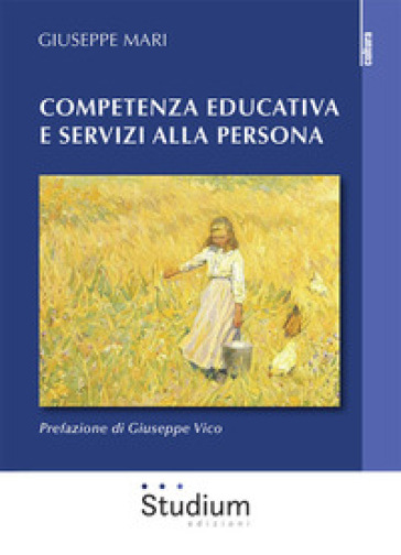 Competenza educativa e servizi alla persona - Giuseppe Mari | 