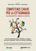 Competenze chiave per la cittadinanza. Dalle indicazioni per il curricolo alla didattica