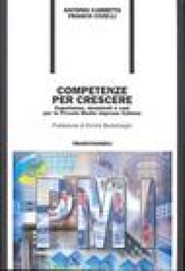 Competenze per crescere. Esperienze, strumenti e casi per le piccole e medie imprese italiane - Antonio Carretta - Franco Civelli