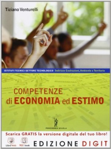 Competenze di economia ed estimo. Vol. unico. Per gli Ist. tecnici. Con espansione online - Tiziano Venturelli