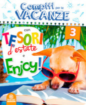 Compiti per le vacanze: Tesori d estate-Enjoy! Per la Scuola elementare. Vol. 3