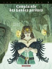 Complainte des landes perdues - Cycle 3 - Tome 3 - Regina obscura