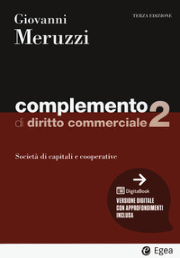 Complemento di diritto commerciale. Con digitabook. Vol. 2: Società di capitali e cooperative - Giovanni Meruzzi