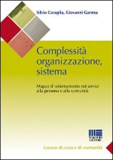 Complessità organizzazione sistema - Silvio Coraglia - Giovanni Garena