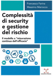 Complessità di security e gestione del rischio. Il modello a «misurazione continua dell