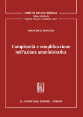 Complessità e semplificazione nell azione amministrativa