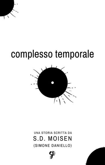 Complesso Temporale - S.D. Moisen - Simone Daniello