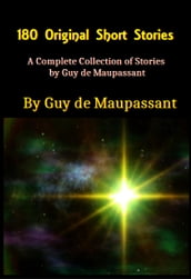 A Complete Collection of Stories by Guy de Maupassant