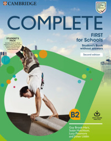 Complete First for schools. Student's pack. Per le Scuole superiori - Guy Brook-Hart - Hutchinson Susan - Passmore Lucy - Jishan Uddin