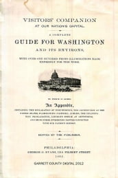 A Complete Guide for Washington and Its Environs