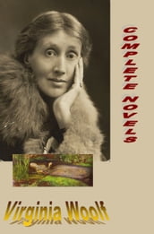 Complete Novels by Virginia Woolf