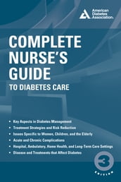 Complete Nurse s Guide to Diabetes Care