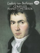 Complete Piano Concertos in Full Score