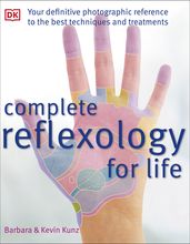 Complete Reflexology for Life