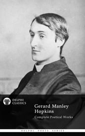 Complete Works of Gerard Manley Hopkins (Delphi Classics)