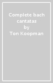 Complete bach cantatas