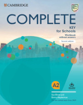 Complete key for schools. For the revised exam from 2020. Workbook without answers. Per le...