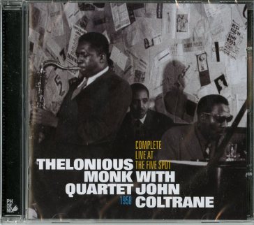 Complete live at the five spot 1958 - Monk Thelonious & Co