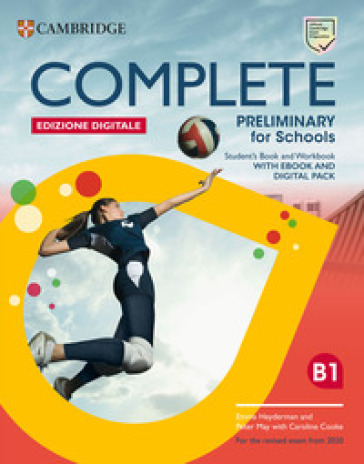 Complete preliminary for schools. For the revised exam from 2020. Student's book. Per le S...