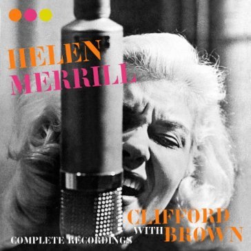 Complete recording - Merrill Helen With B